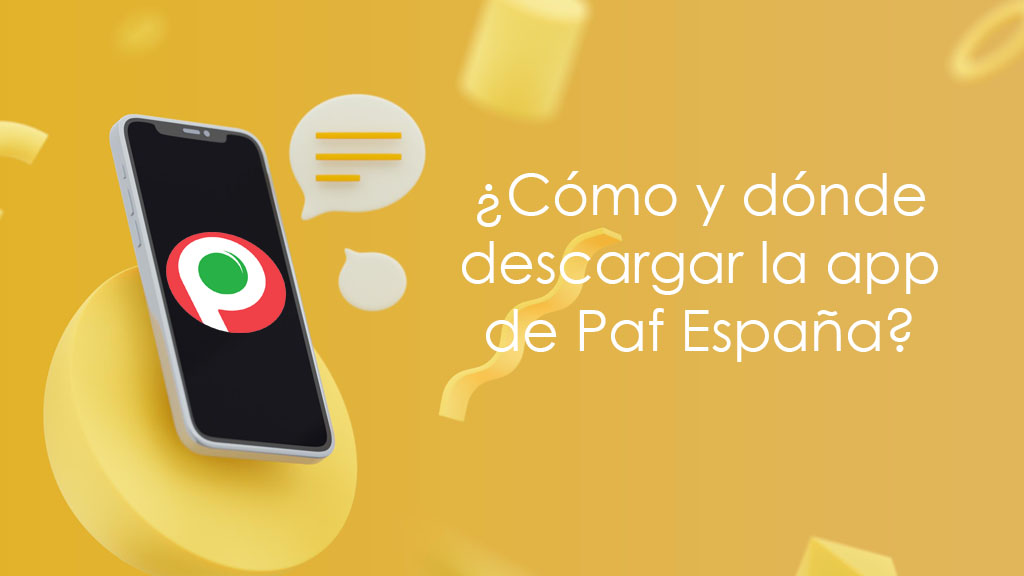 ¿Cómo y dónde descargar la app de Paf España?