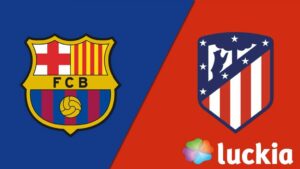 Promo Atlético de Madrid vs Barcelona de Luckia España